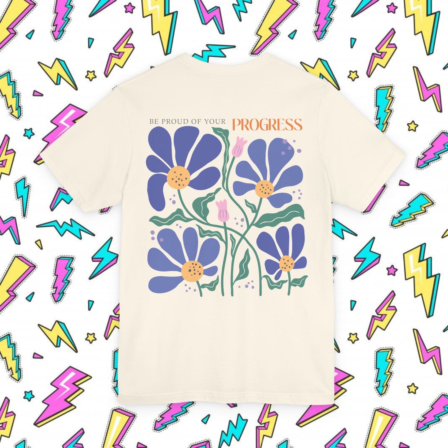 Be Proud of Your Progress T-shirt