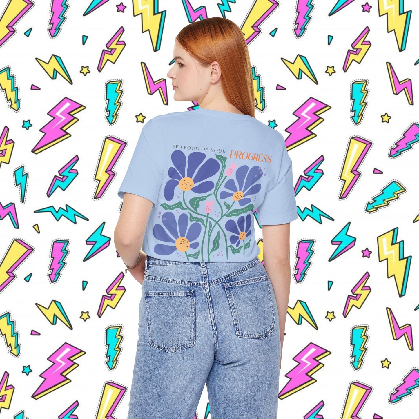 Be Proud of Your Progress T-shirt