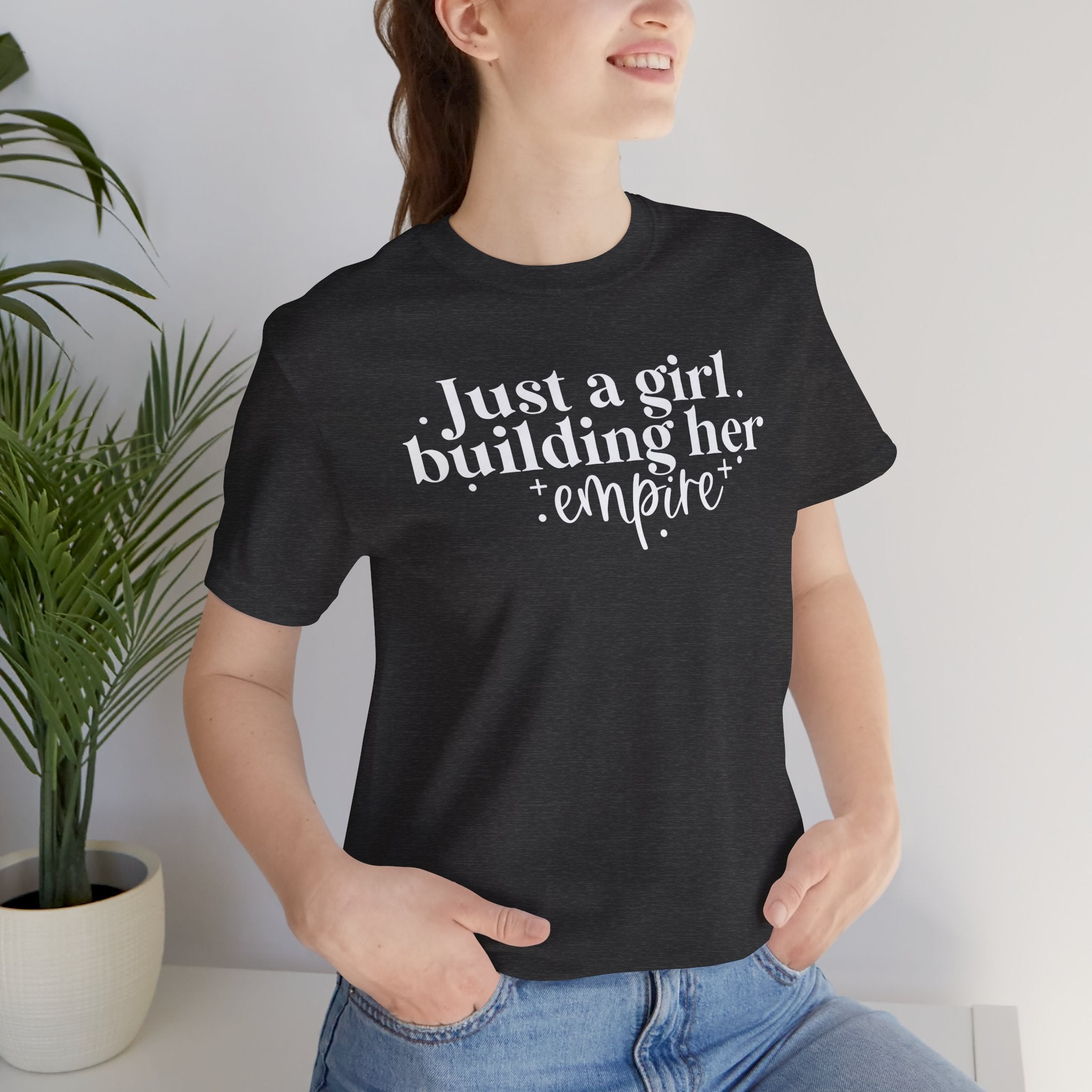 Just a Girl Building her Empire T-Shirt