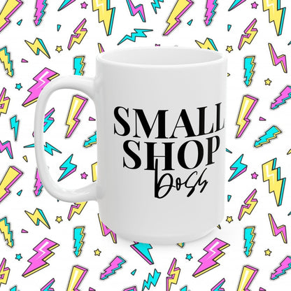 Small Shop Boss Mug (11oz & 15oz)