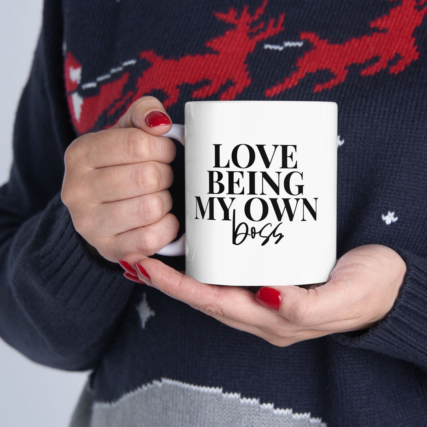 Love Being My Own Boss Coffee Mug (11oz, 15oz)