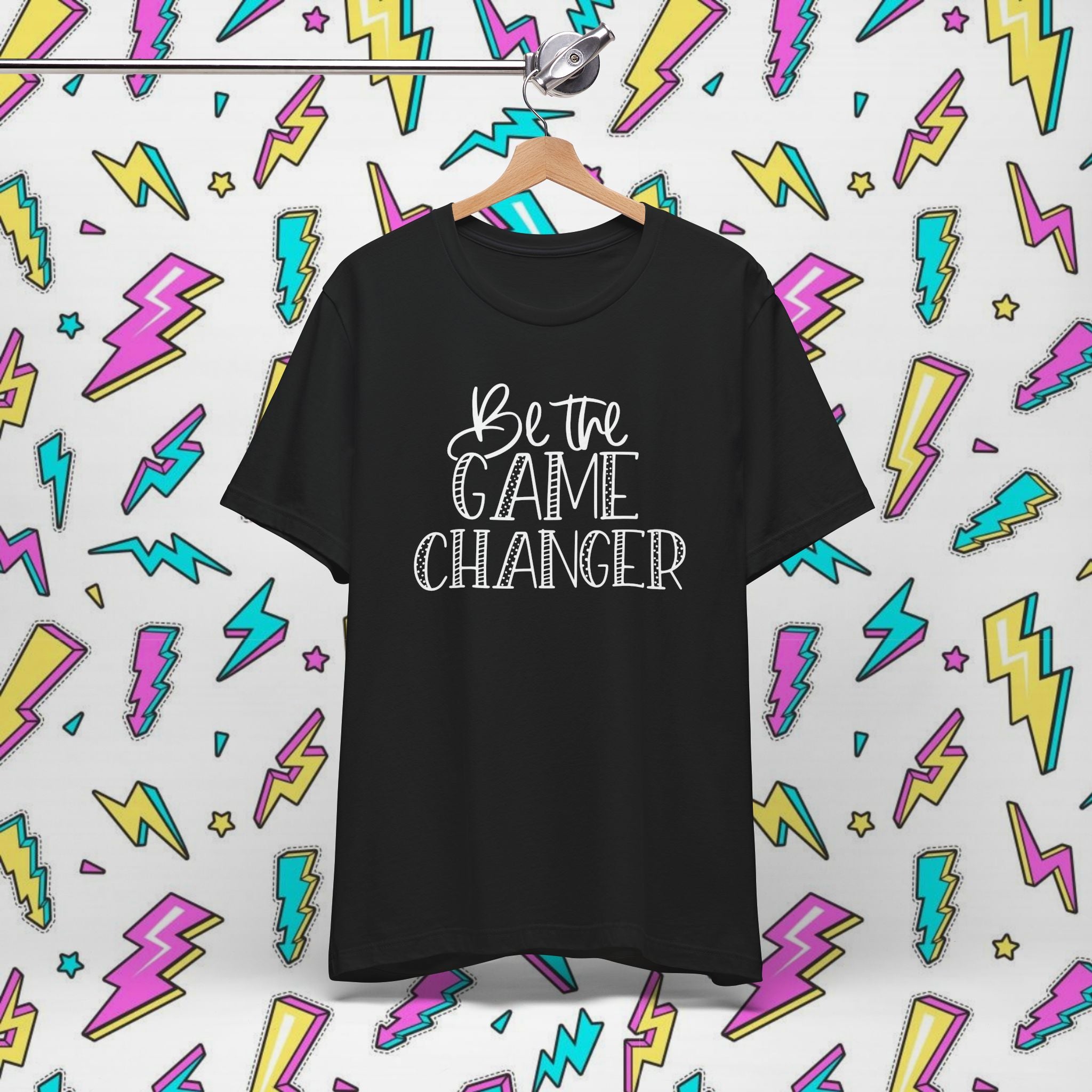 Be the Game Changer T-Shirt