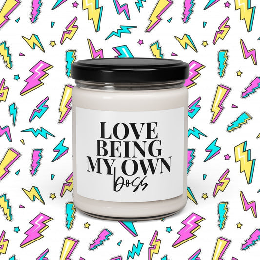 Love Being My Own Boss Candle 9oz