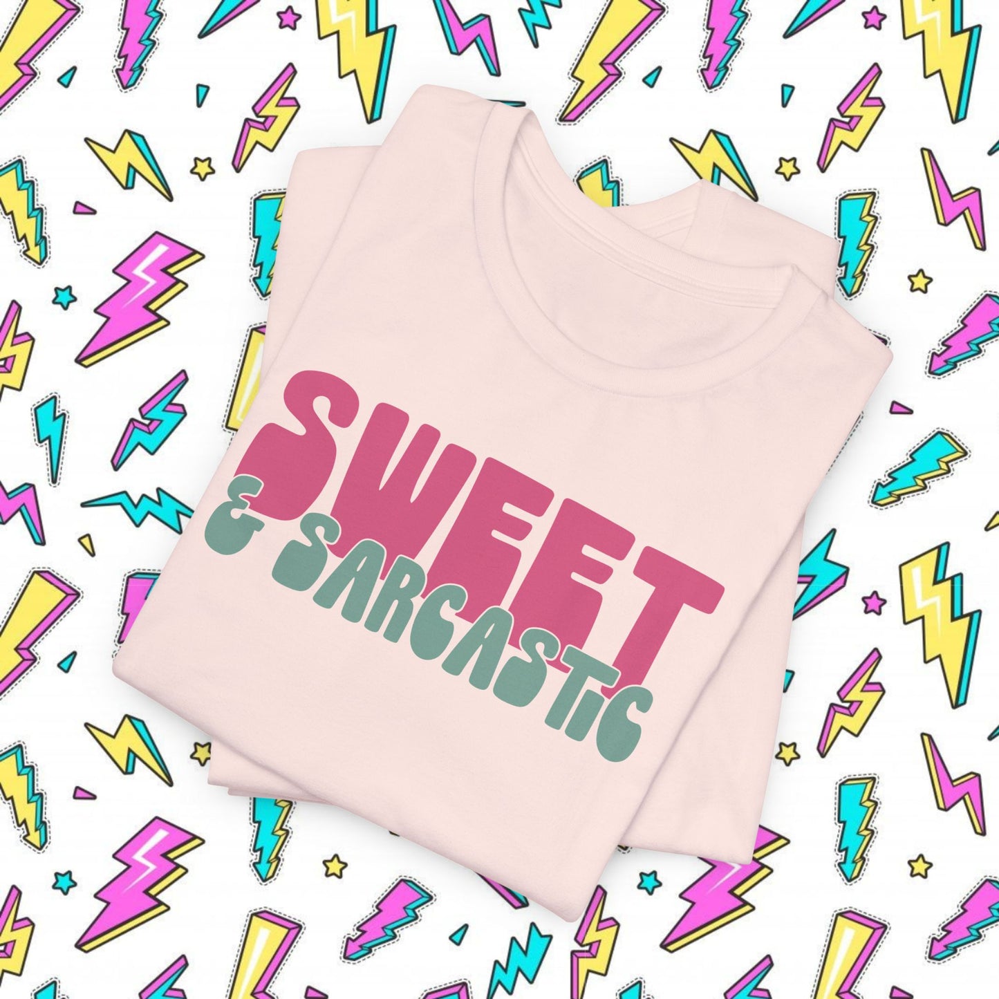 Sweet & Sarcastic T-Shirt