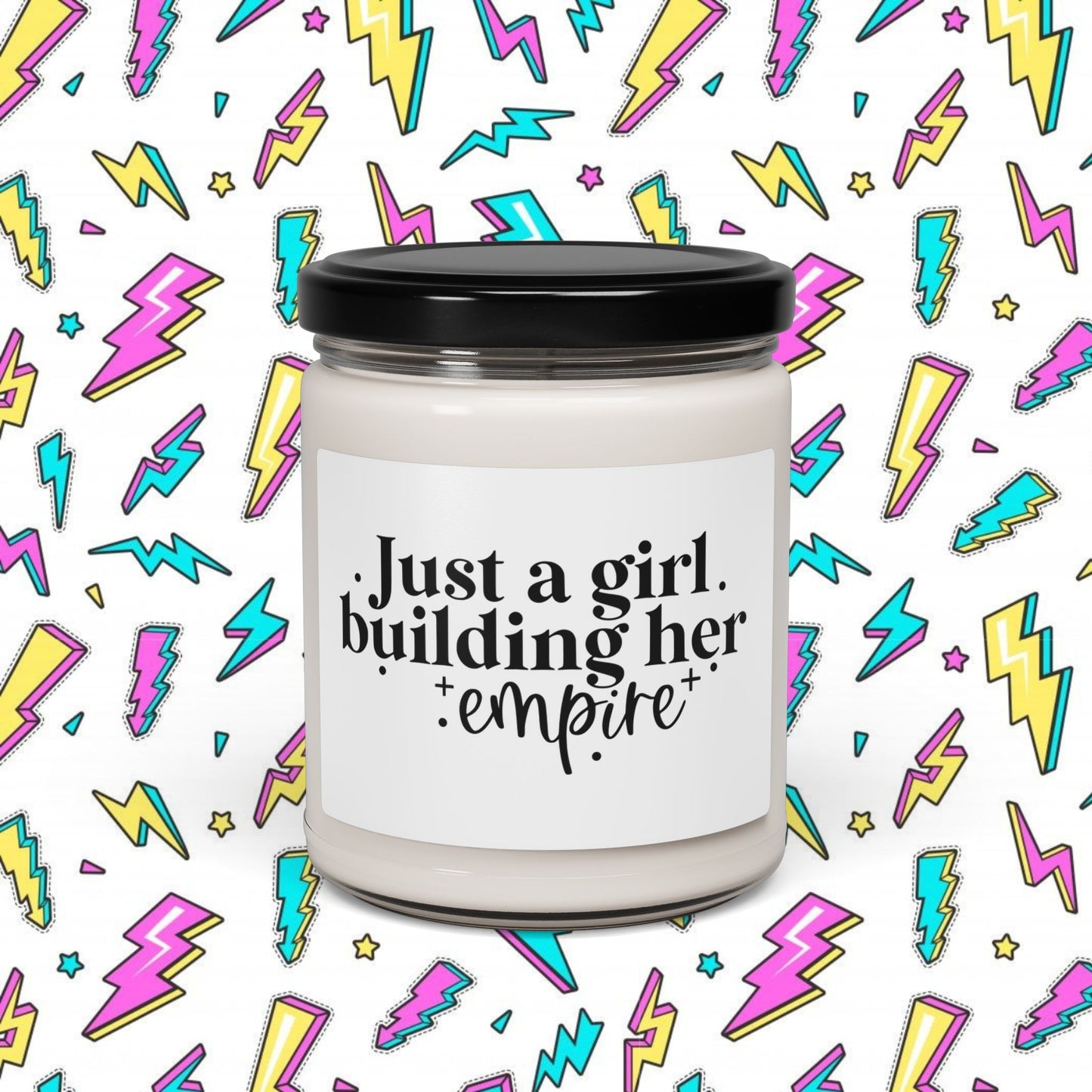 Just a Girl Building Her Empire Scented Candle (9oz)