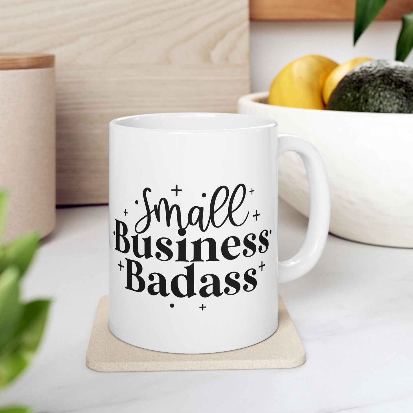 Small Business Badass (11oz, 15oz)